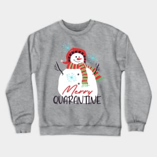 Merry Quarantine Crewneck Sweatshirt